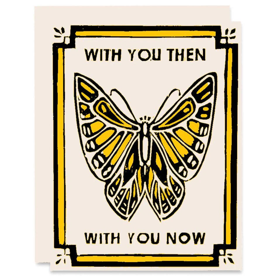 With You Now and Then Butterfly Letterpress Card