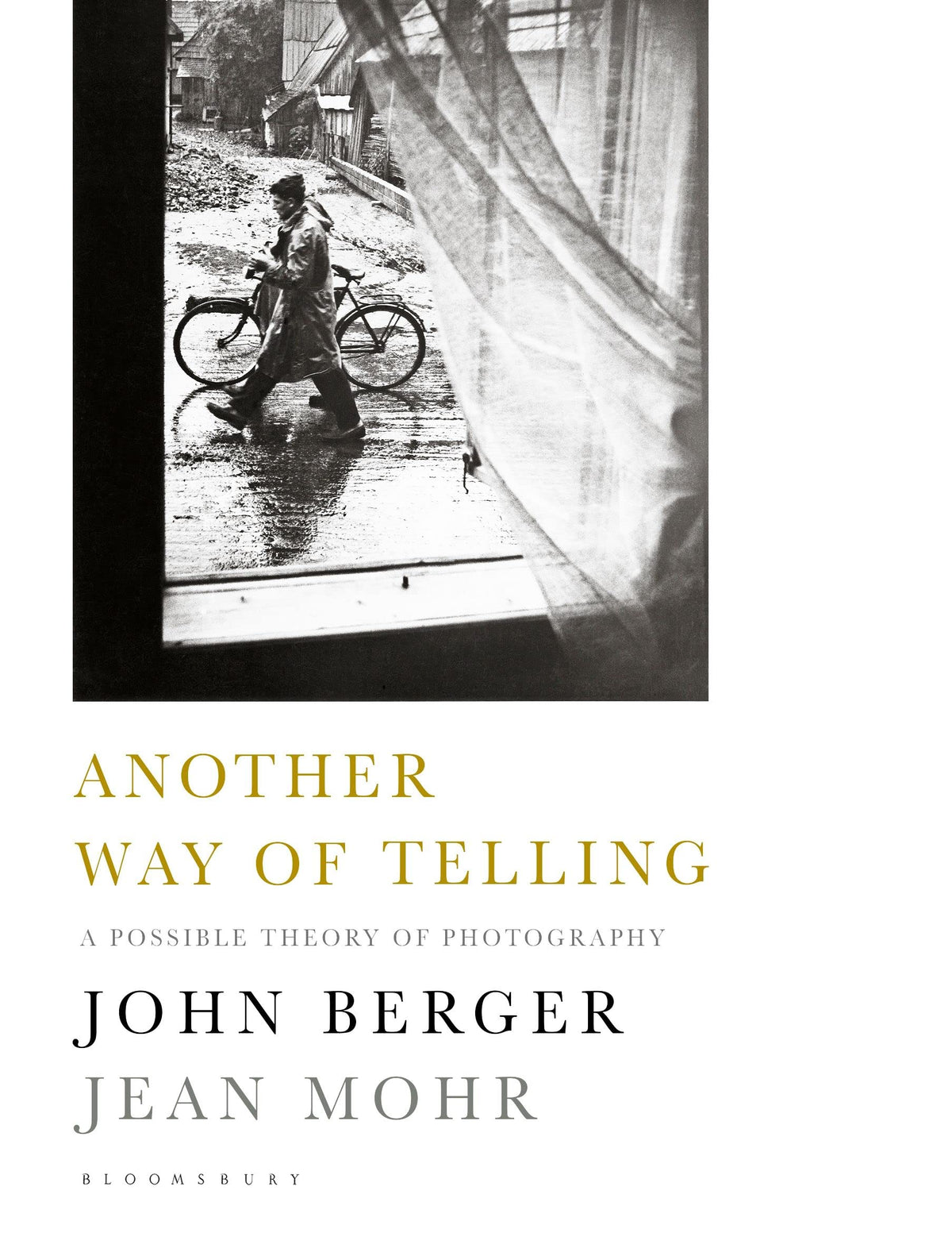 Another Way of Telling - A Possible Theory of Photography