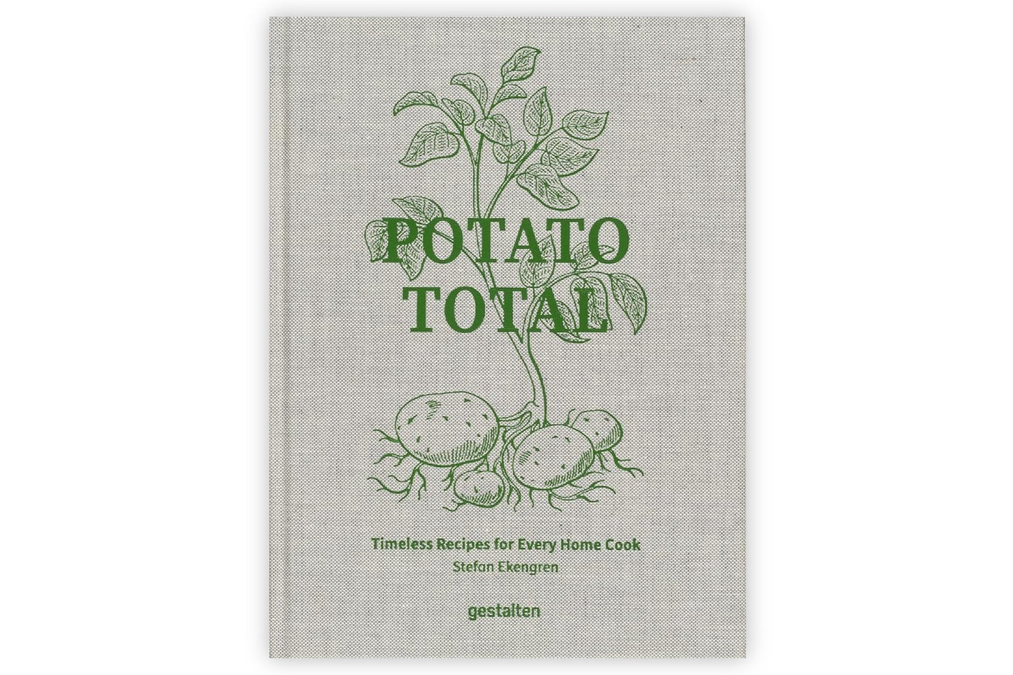 Potato Total: Timeless Recipes for Every Home Cook