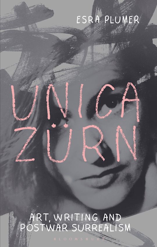 Unica Zürn Art, Writing and Post-War Surrealism