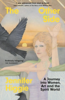 The Other Side – A Journey into Women, Art and the Spirit World