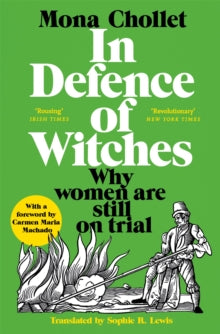 In Defence of Witches – Why women are still on trial