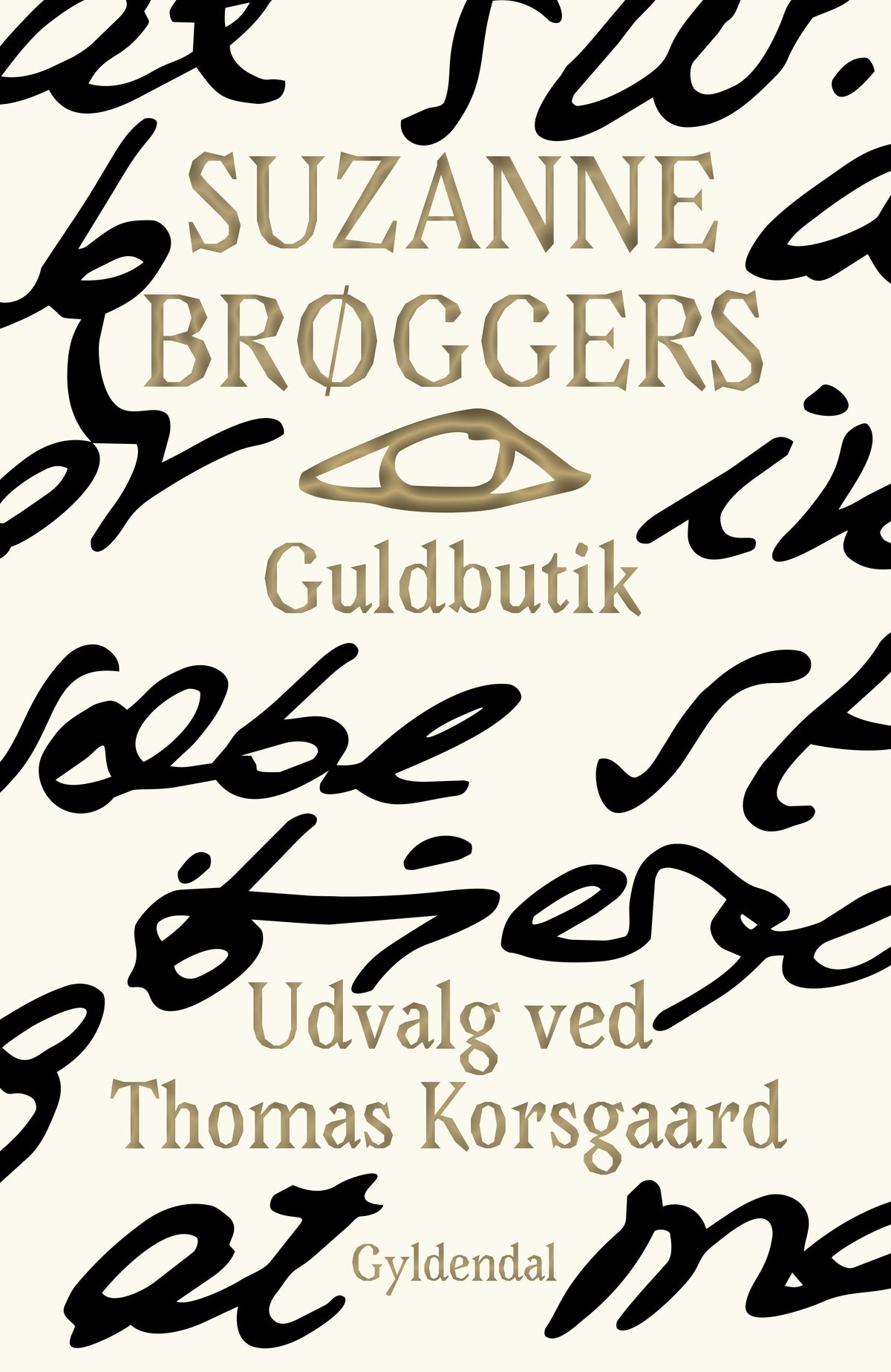 Suzanne Brøggers guldbutik - Et udvalg