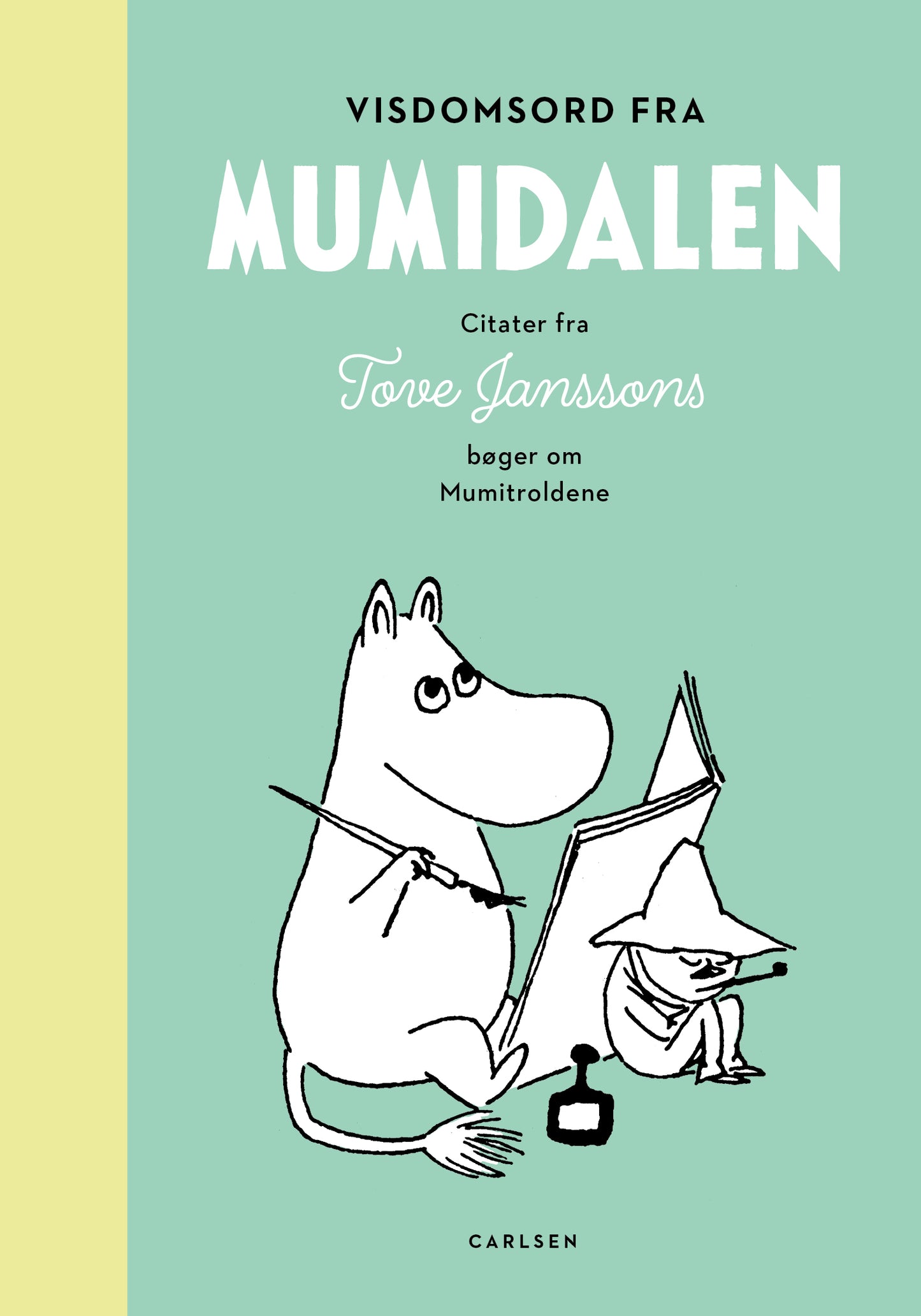 Visdomsord fra Mumidalen - Citater fra Tove Janssons bøger om Mumitroldene