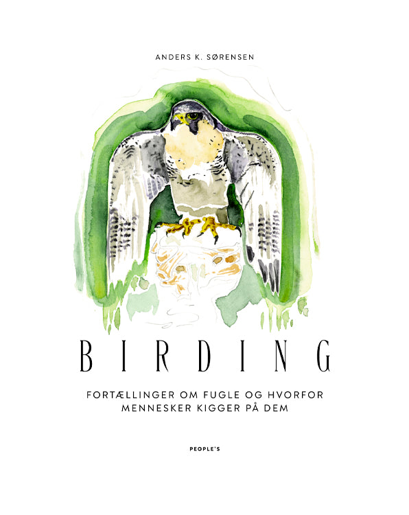 BIRDING - Fortællinger om fugle og hvorfor mennesker kigger på dem