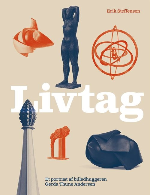 Livtag - et portræt af billedhuggeren Gerda Thune Anderse