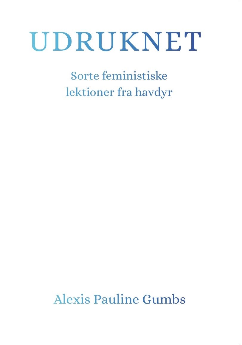 Udruknet - Sorte feministiske lektioner fra havdyr