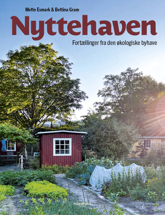 Nyttehaven - Fortællinger fra den økologiske byhave