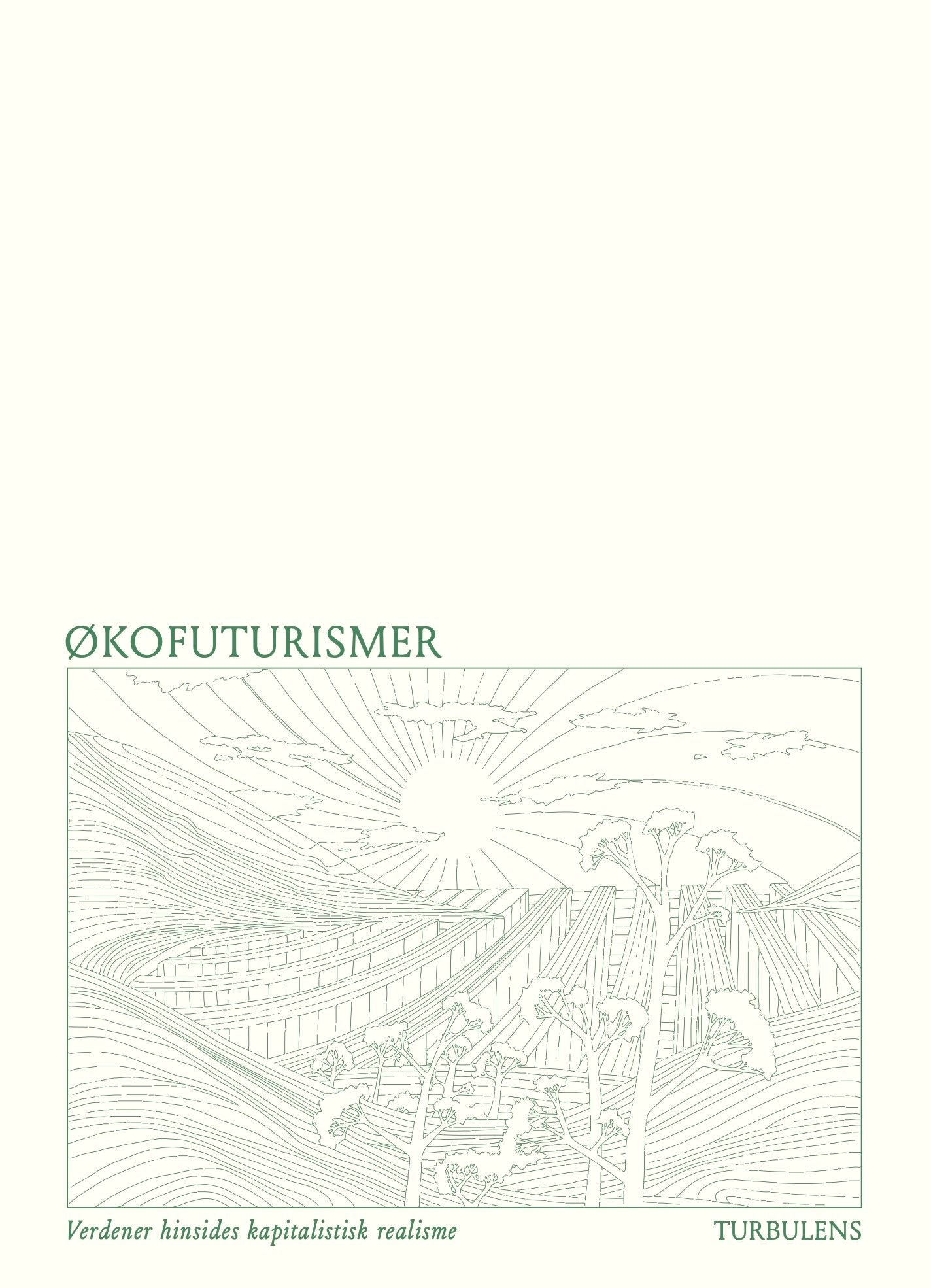 Økofuturismer - Verdener hinsides kapitalistisk realisme
