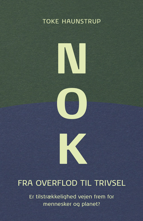 NOK - Fra overflod til trivsel