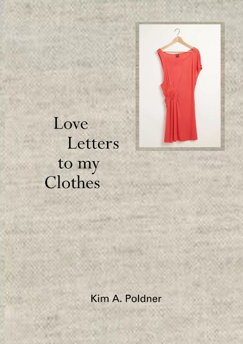 Love Letters to my Clothes