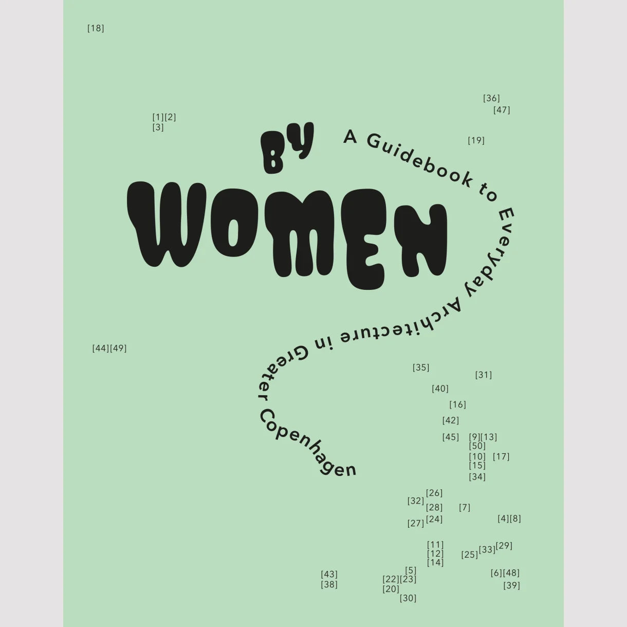byWomen - a Guidebook to Everyday Architecture in Greater Copenhagen