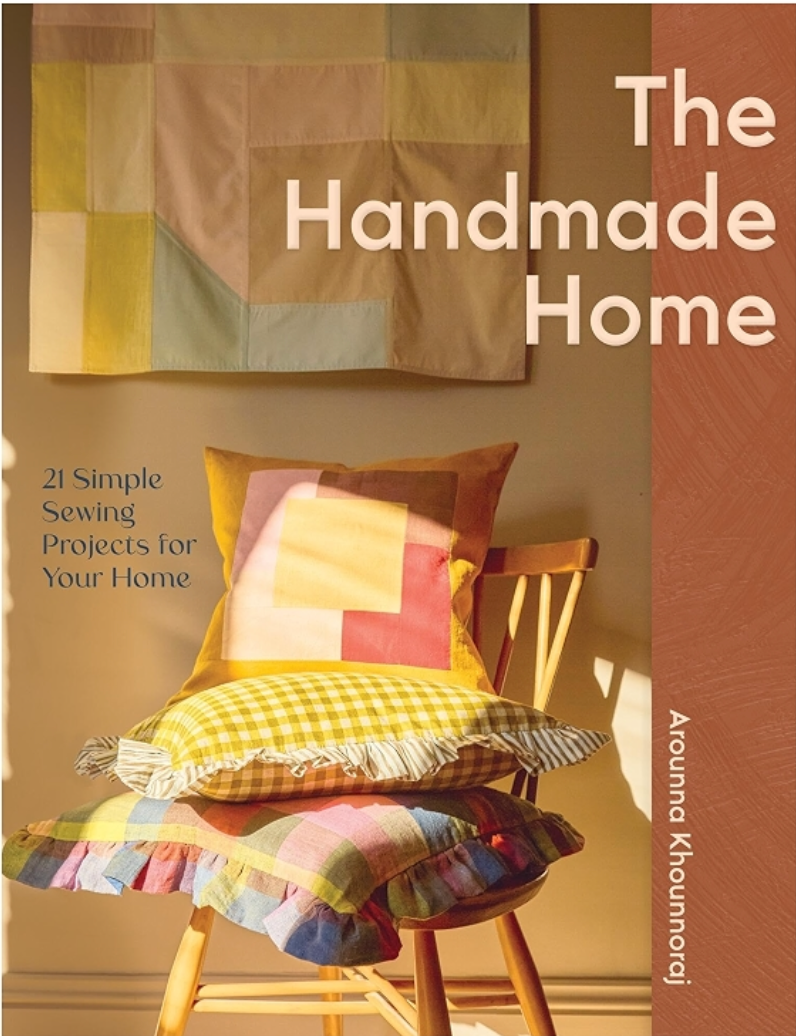 The Handmade Home - 21 Simple Sewing Projects for Your Home