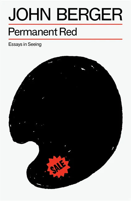 Permanent Red - Essays in Seeing