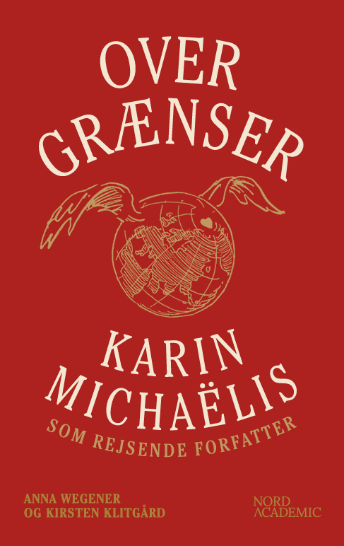 Over grænser - Karin Michaëlis som rejsende forfatter