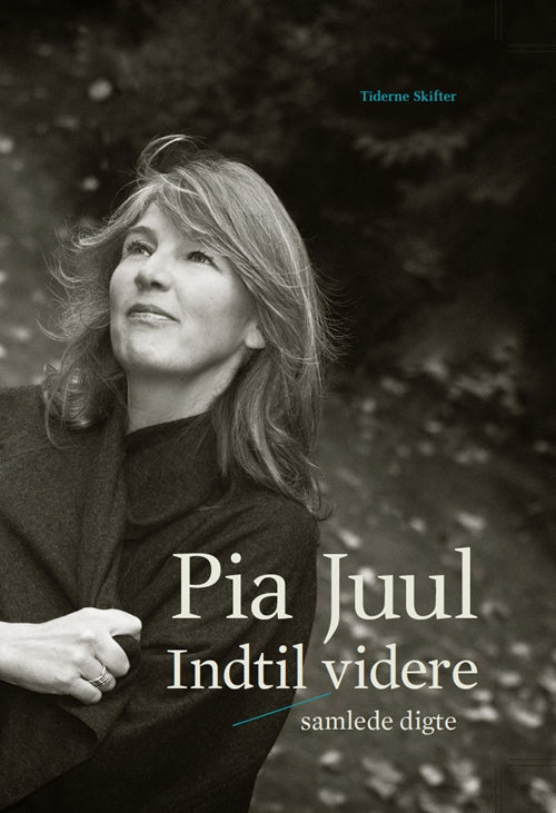 Indtil videre - samlede digte
