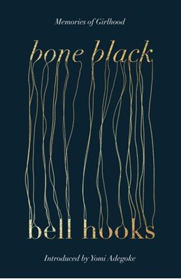 Bone black: Memories of Girlhood