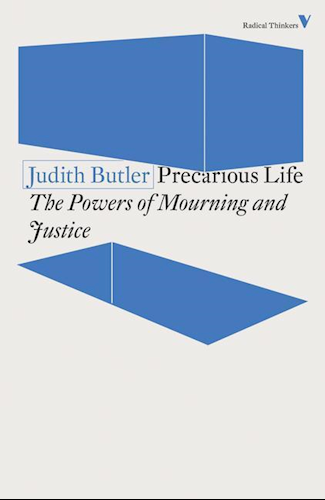 Precarious Life : The Powers of Mourning and Violence
