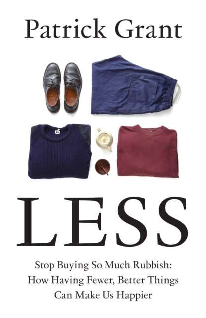 Less - Stop Buying So Much Rubbish