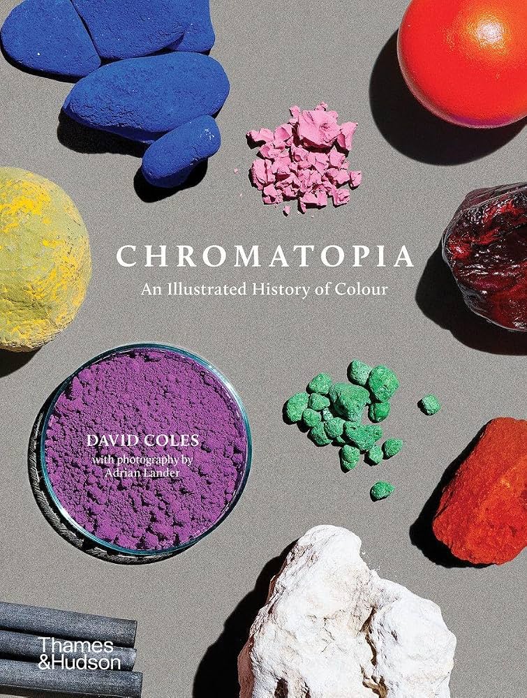 Chromatopia - An Illustrated History of Colour