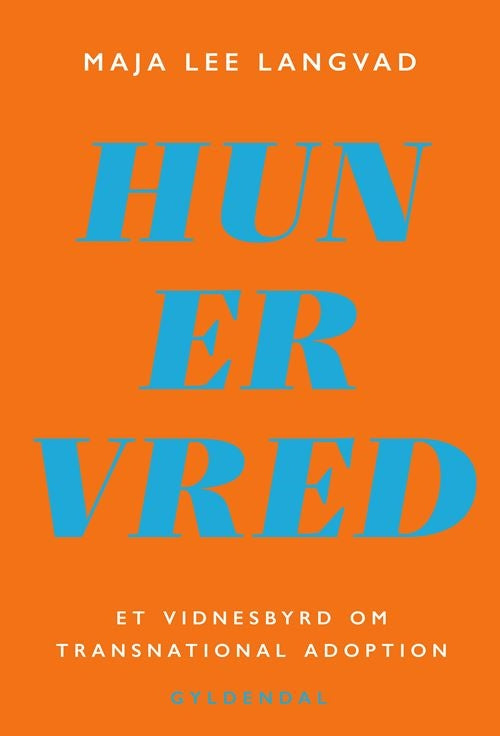 HUN ER VRED - Et vidnesbyrd om transnational adoption