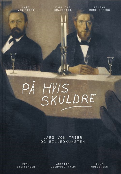På hvis skuldre - Lars von Trier og billedkunsten