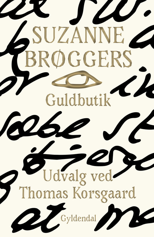 Suzanne Brøggers guldbutik - Et udvalg