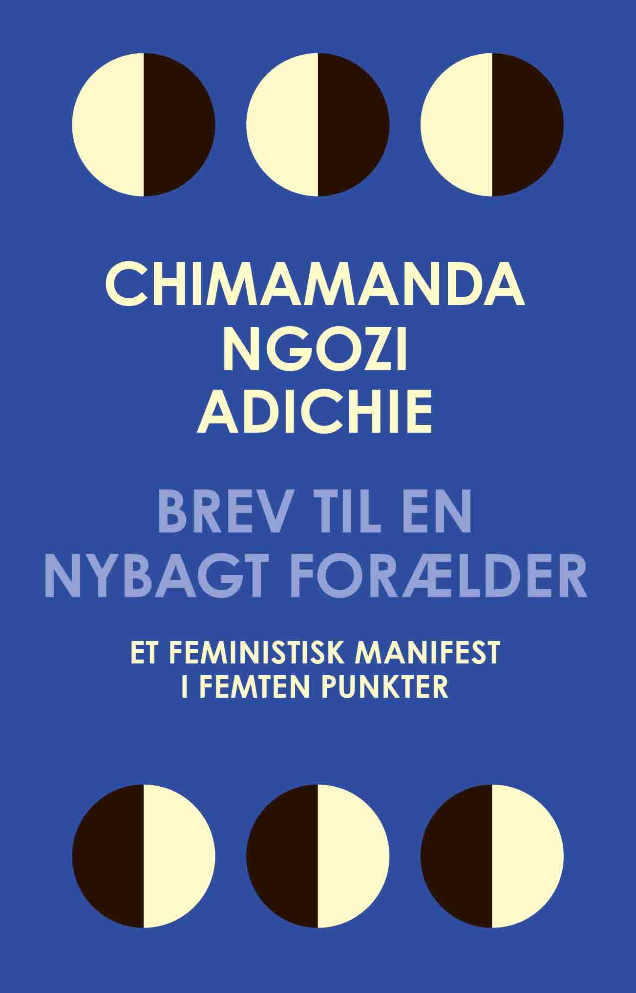 Brev til en nybagt forælder - Et feministisk manifest i femten punkter