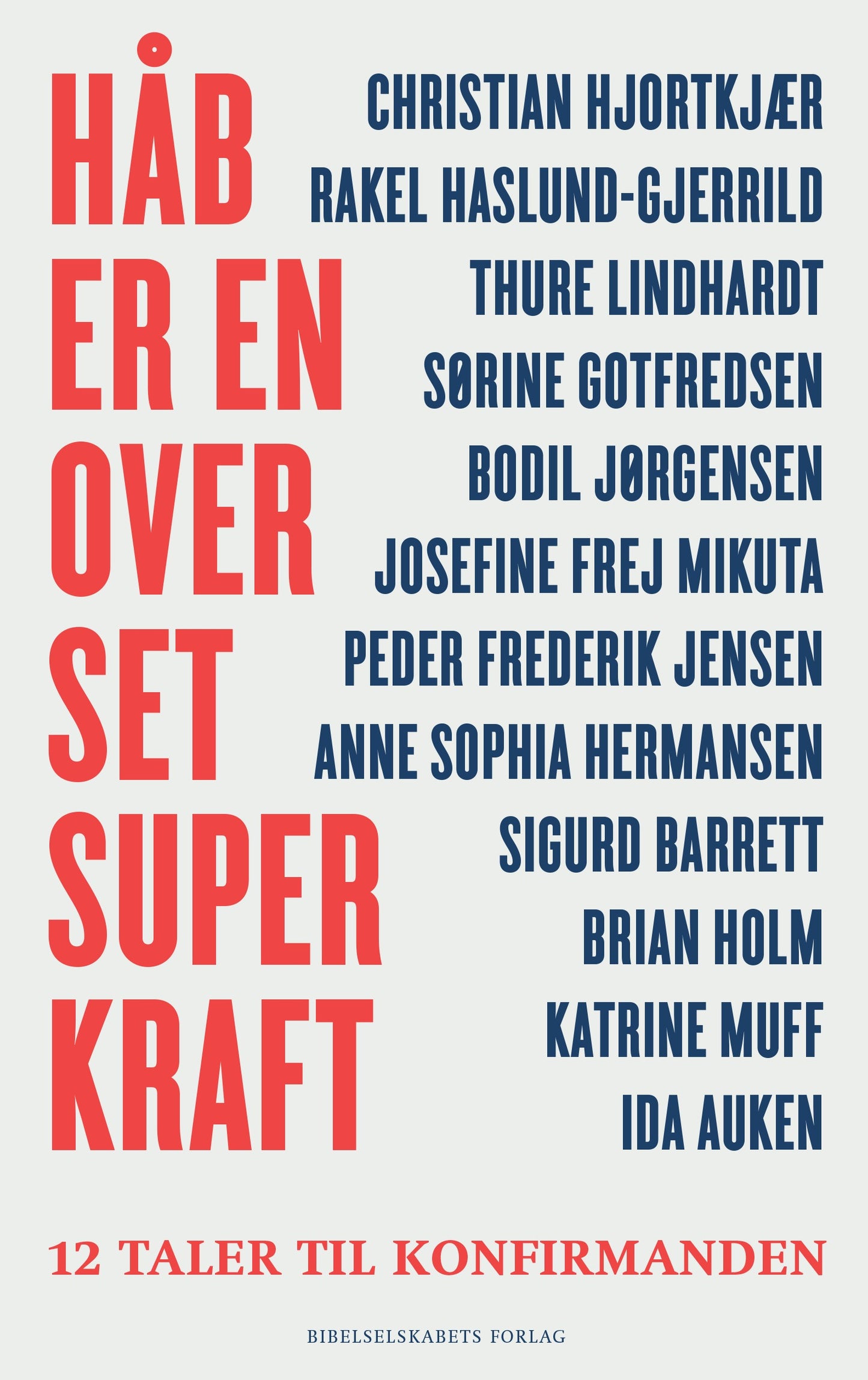 Håb er en overset superkraft - 12 taler til konfirmanden