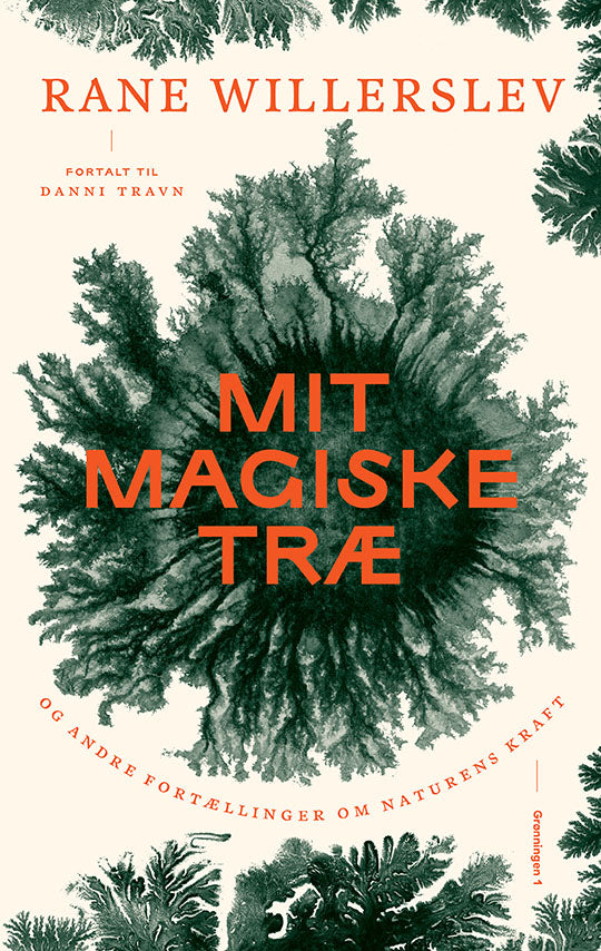 Mit magiske træ - og andre fortællinger om naturens kraft