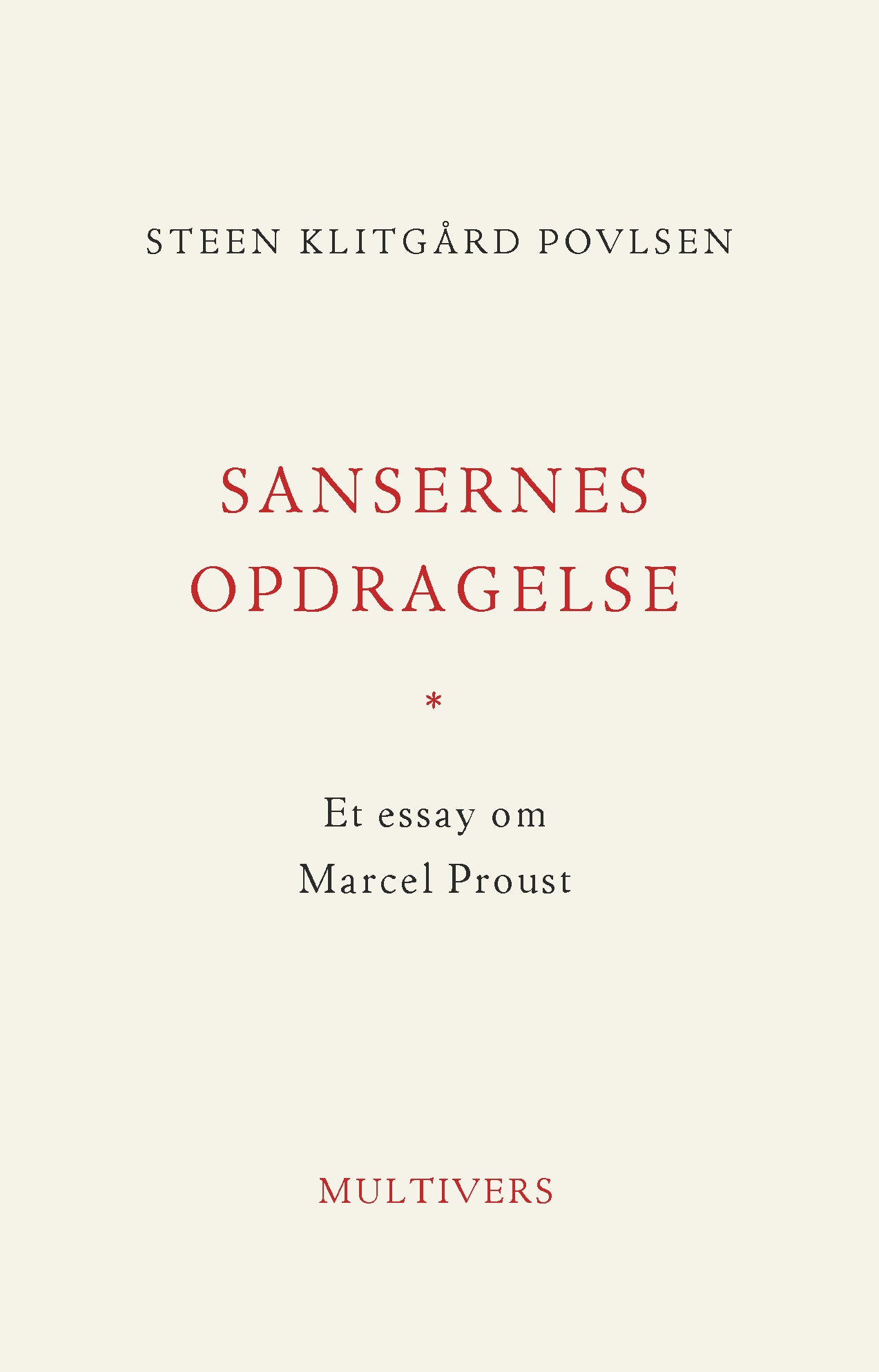 Sansernes opdragelse - Et essay om Marcel Proust