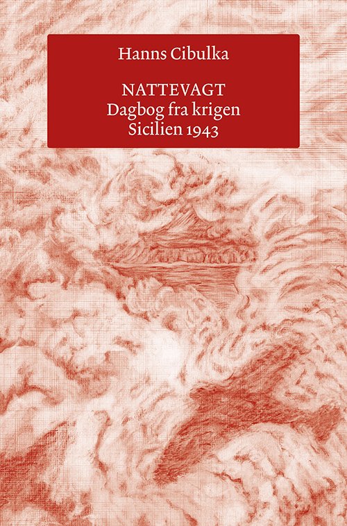 Nattevagt - Dagbog fra krigen. Sicilien 1943