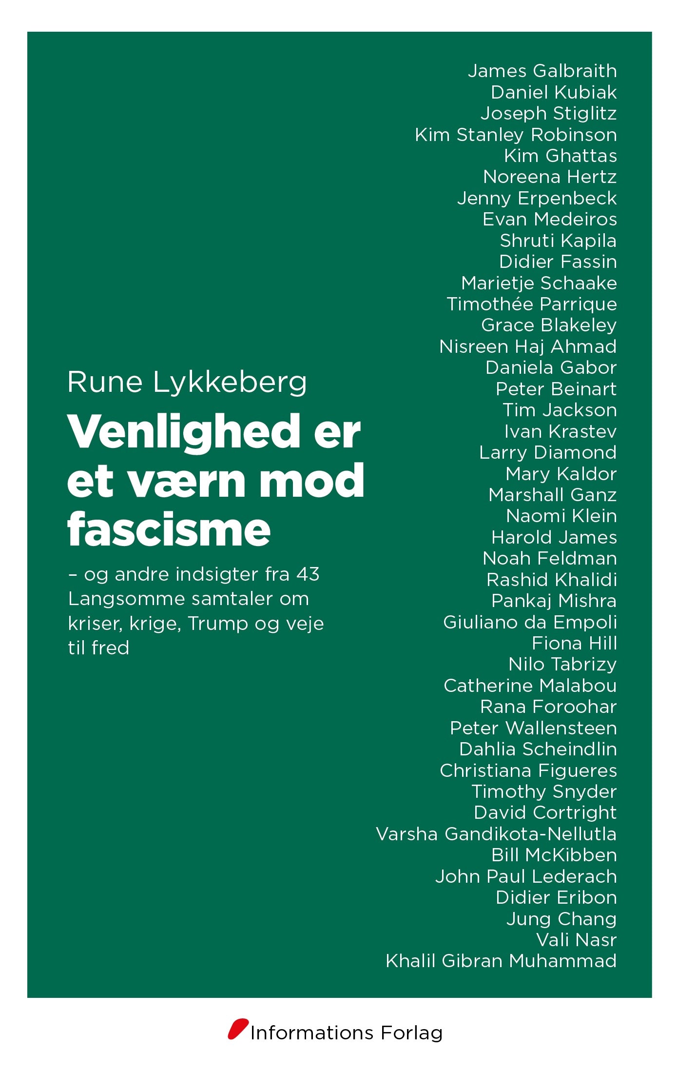Venlighed er et værn mod fascisme - og andre indsigter fra 43 Langsomme samtaler om kriser, krige, Trump og veje til fred