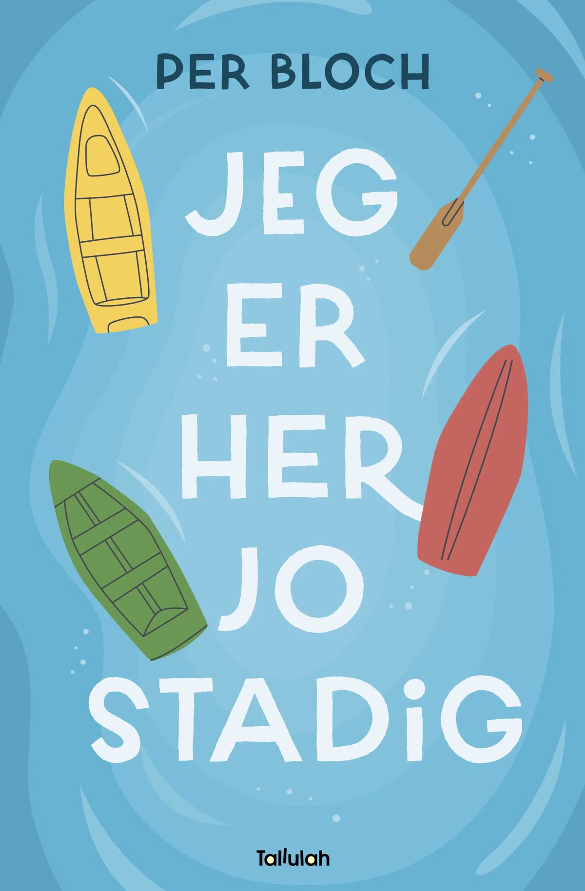 Jeg er her jo stadig