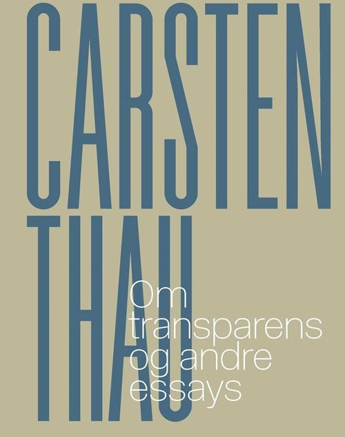 Om transparens og andre essays