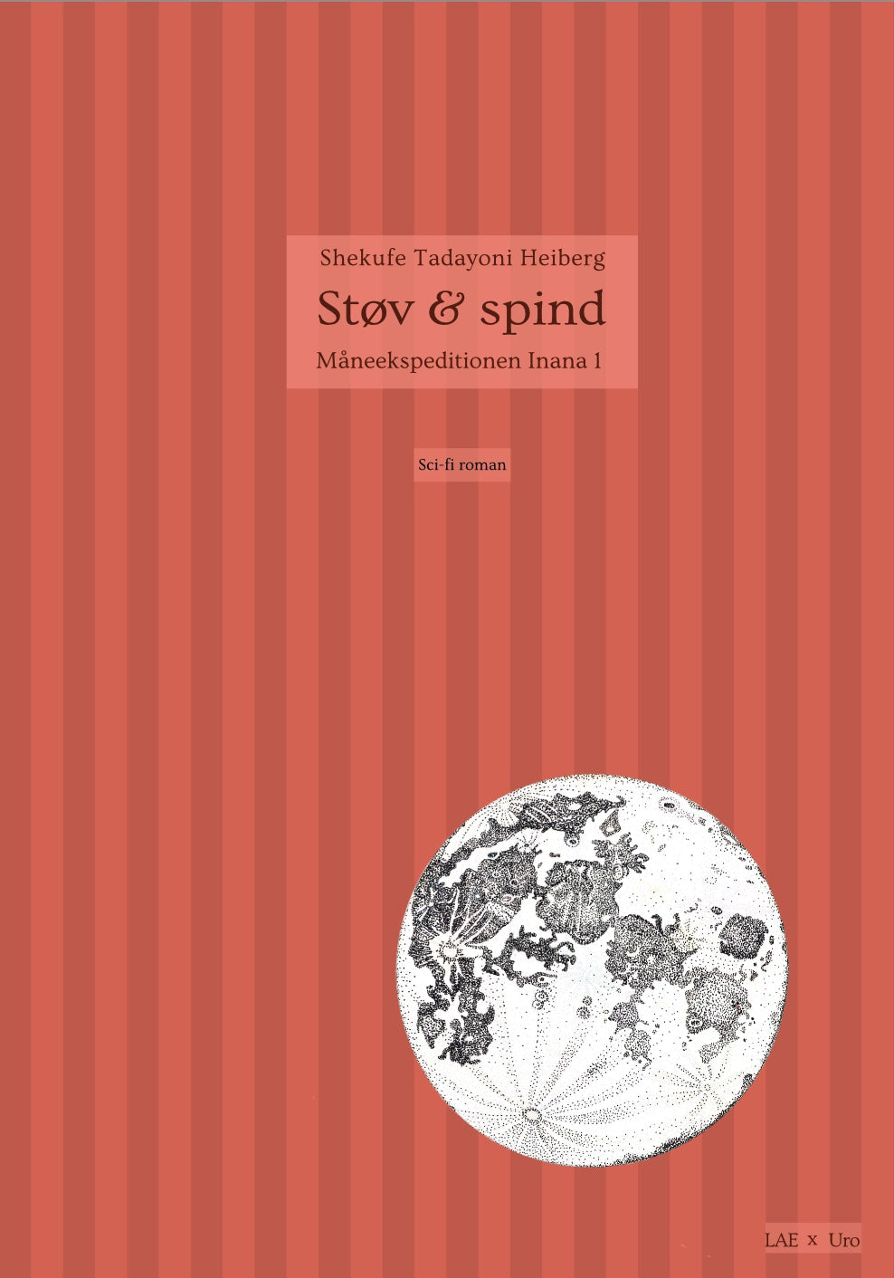 Støv & spind - Måneekspeditionen Inana 1 (signeret)
