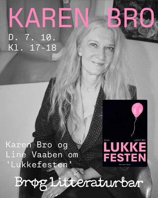 Karen Bro og Line Vaaben om 'Lukkefesten'