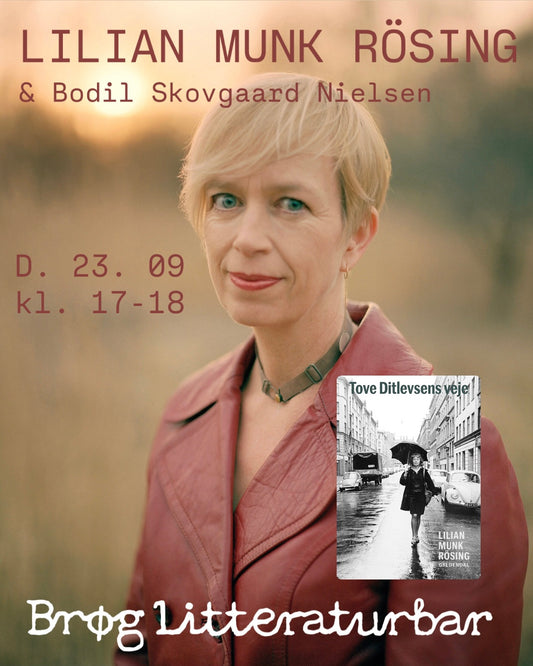 Lilian Munk Rösing og Bodil Skovgaard Nielsen om 'Tove Ditlevsens veje'
