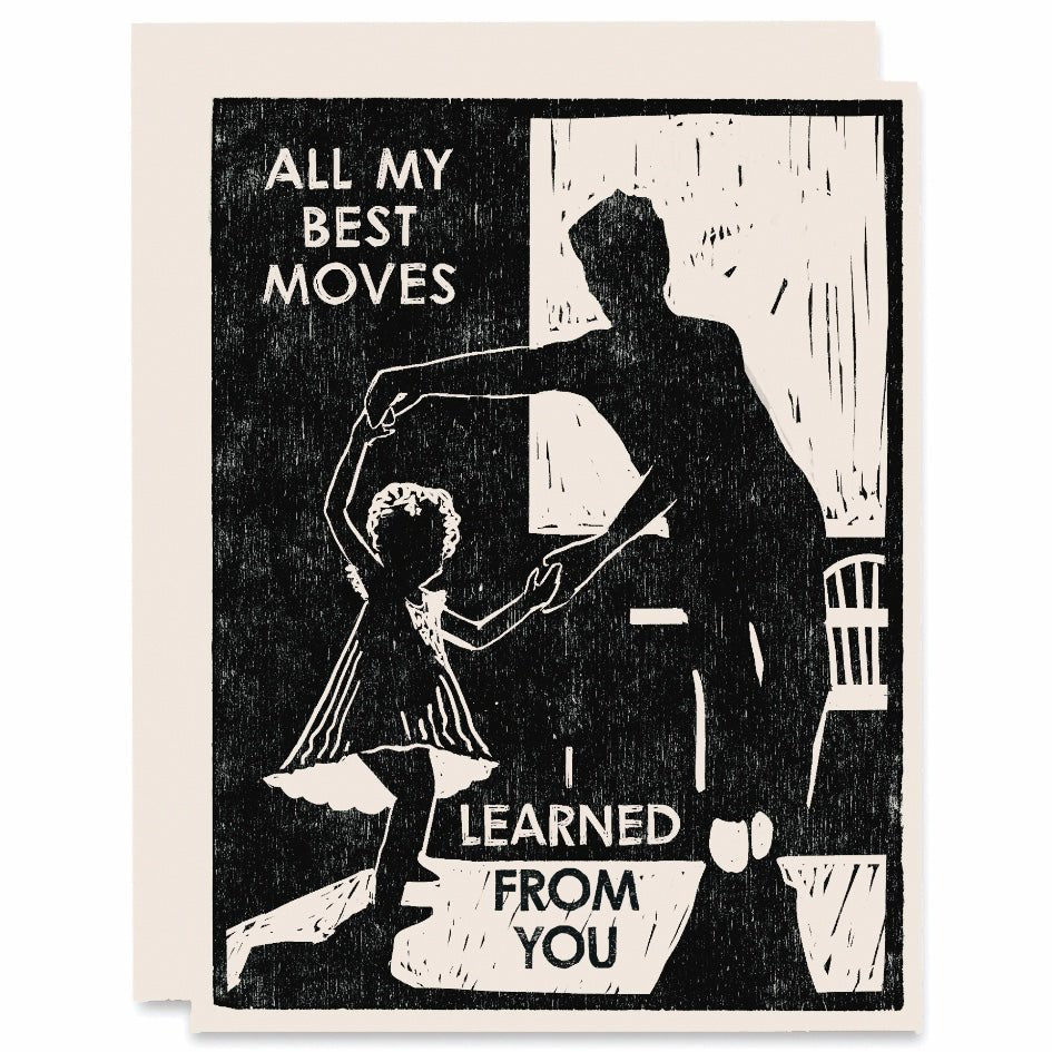 'All My Best Moves Learned From You' Letterpress-kort med kuvert