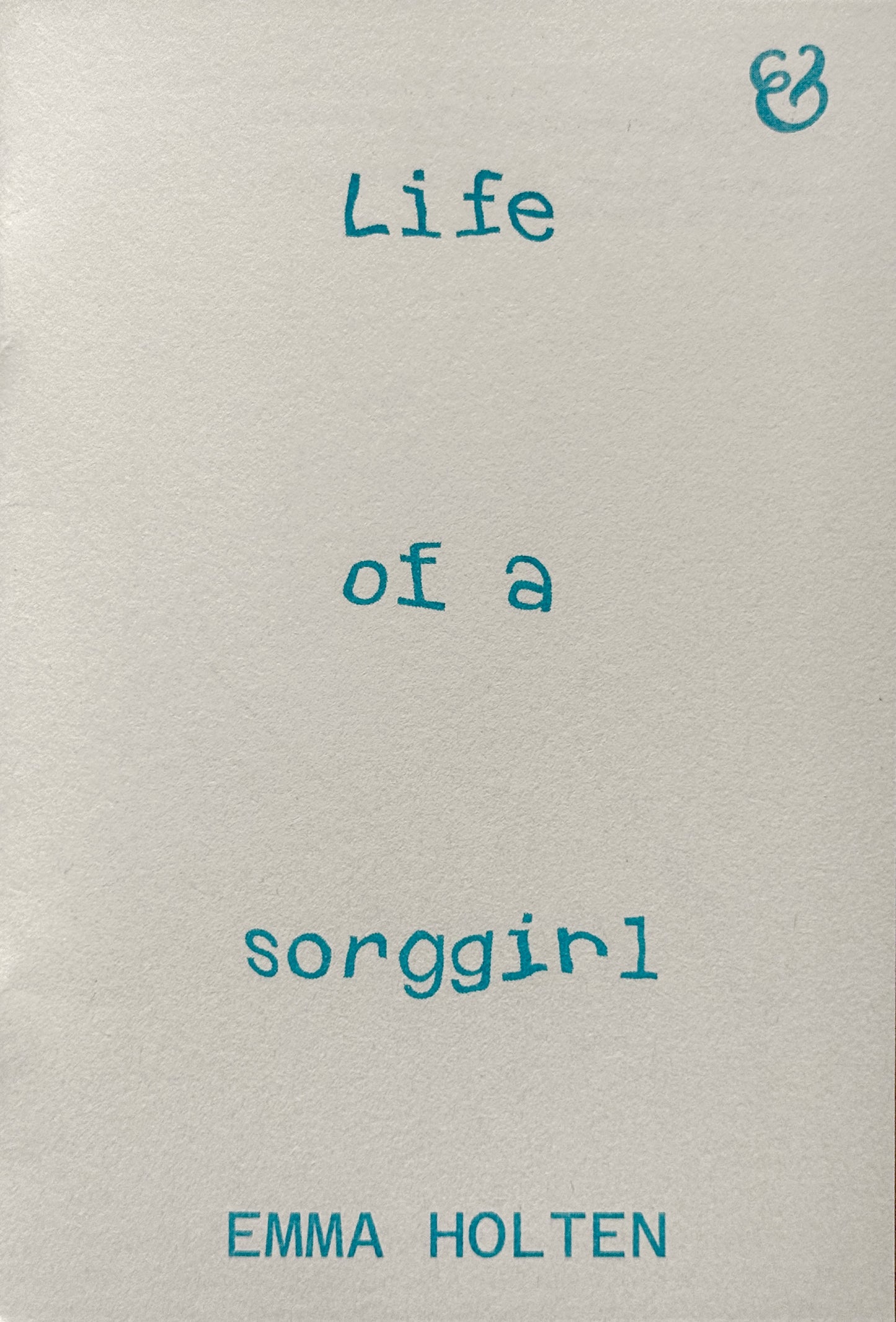 Life of a sorggirl - signeret