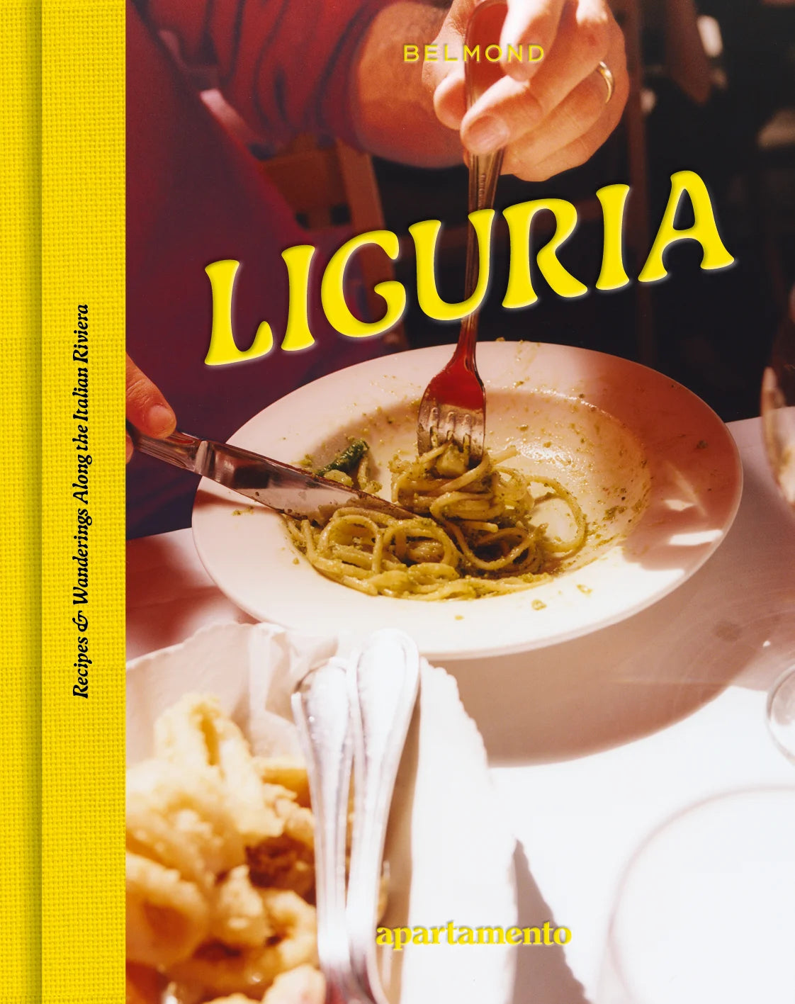 LIGURIA : Recipes & Wanderings Along the Italian Riviera