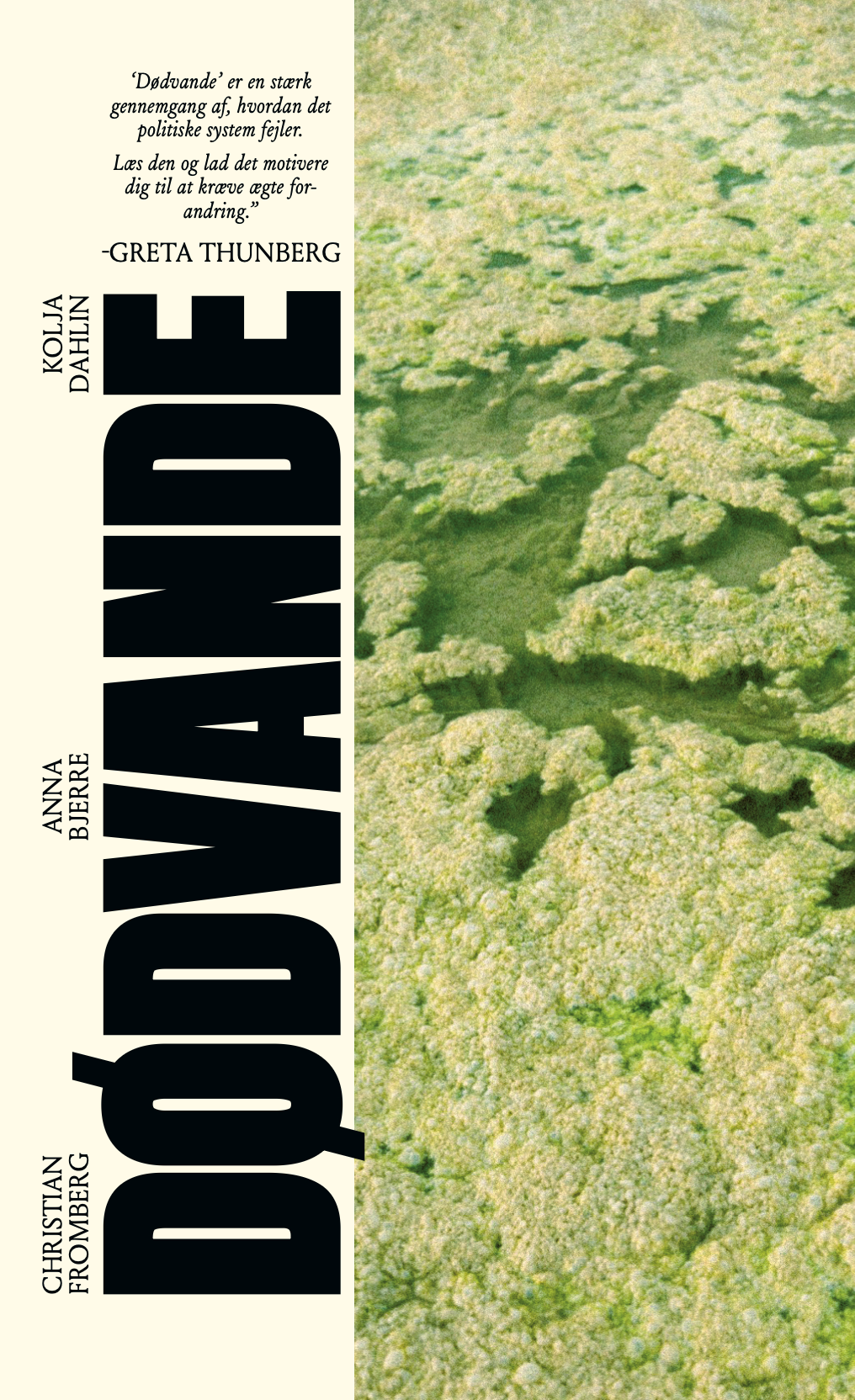 Dødvande – Hvordan erhvervsinteresser overtog magten, og hvordan vi tager den tilbage