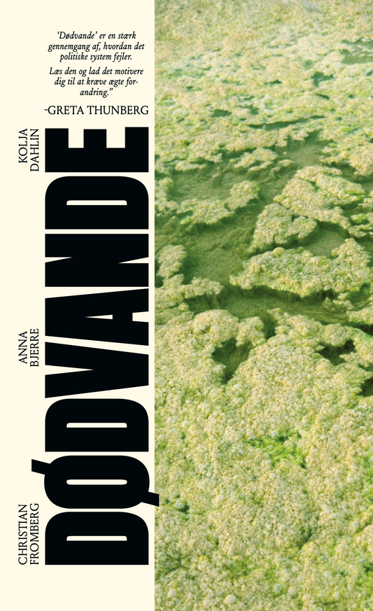 Dødvande – Hvordan erhvervsinteresser overtog magten, og hvordan vi tager den tilbage