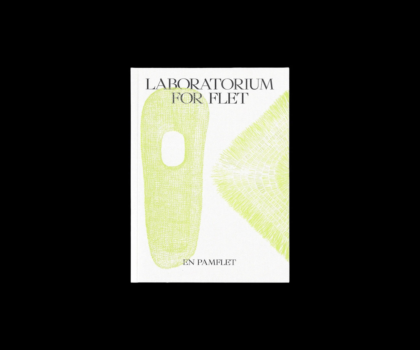 Laboratorium for flet – En pamflet