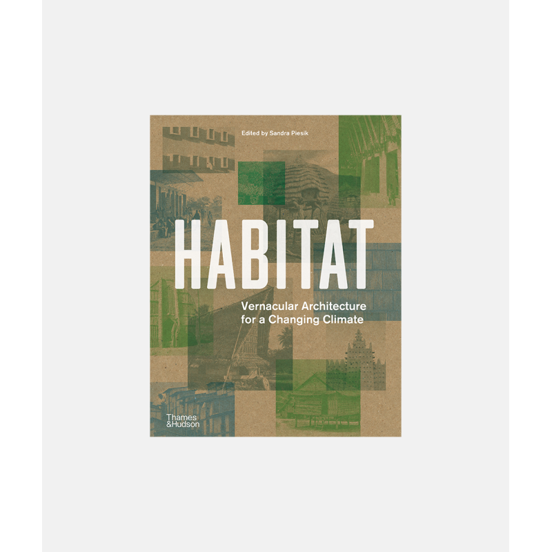 Habitat Vernacular Architecture for a Changing Climate