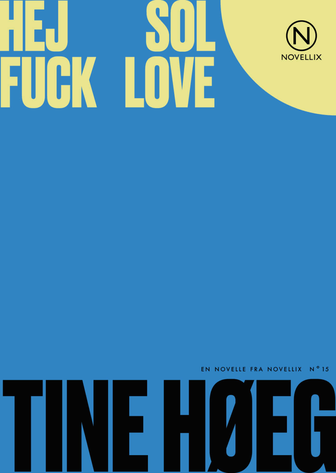 Hej Sol Fuck Love