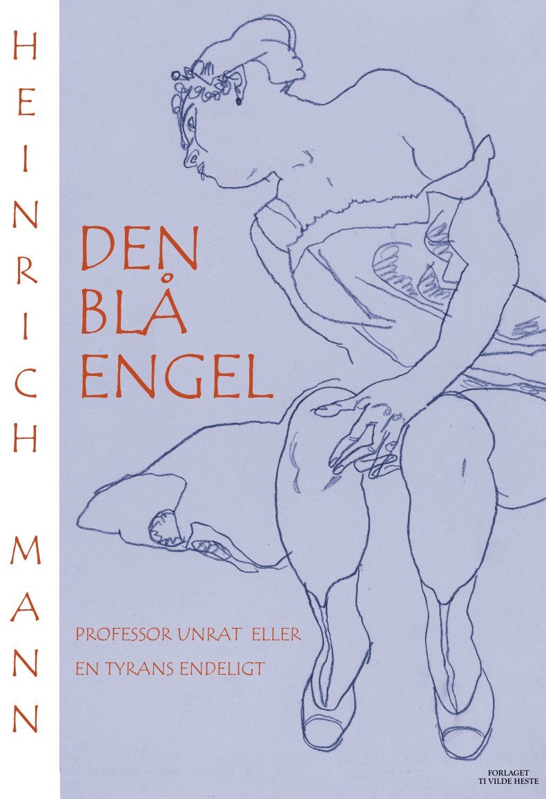 Den blå engel - Professor Unrat eller En tyrans endeligt