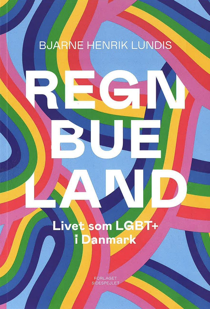 Regnbueland - Livet som LGBT´er i Danmark