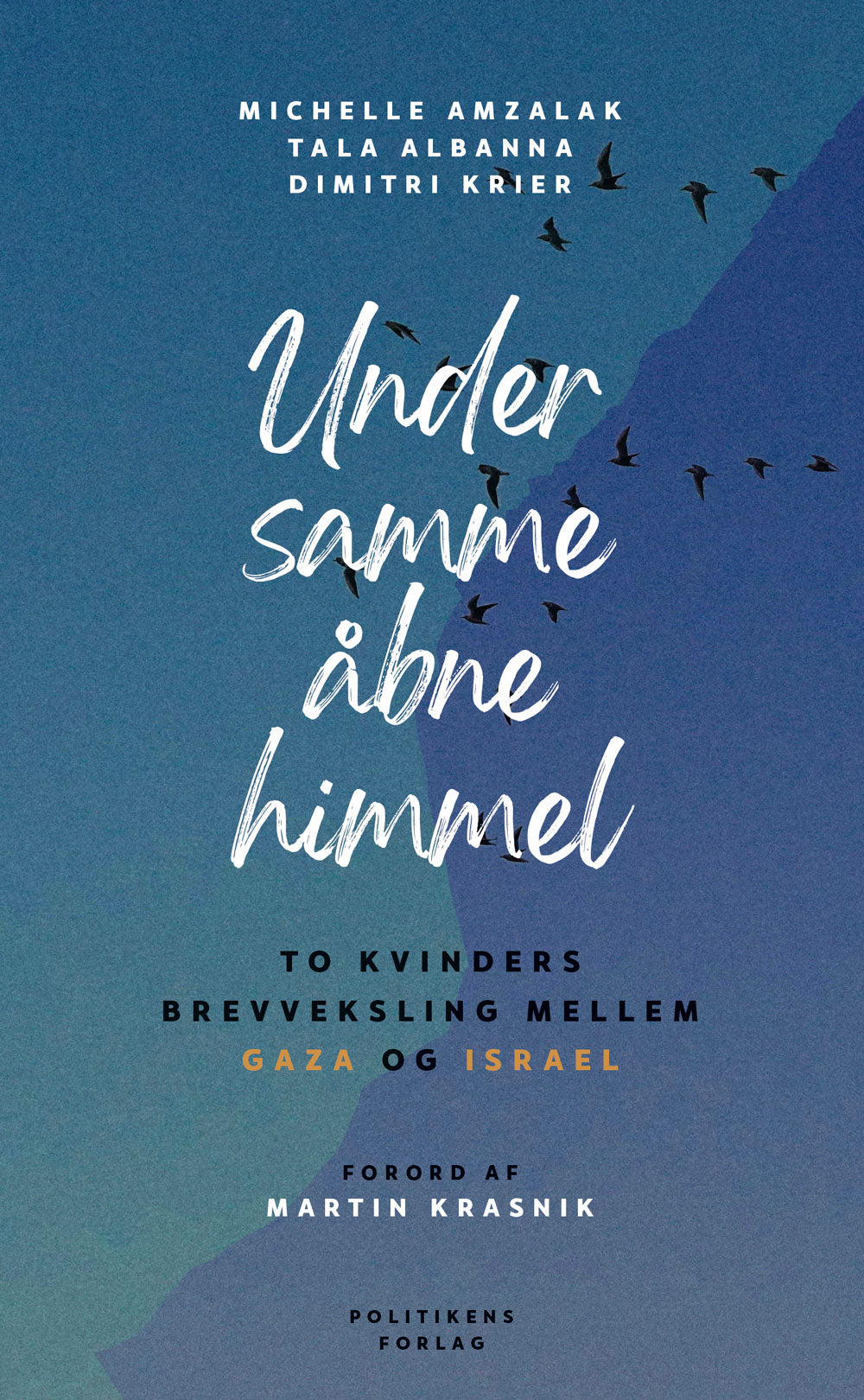 Under samme åbne himmel - To kvinders brevveksling mellem Gaza og Israel